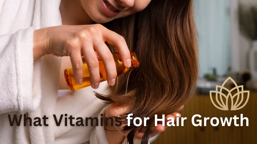 Vitamins for Hair Growth