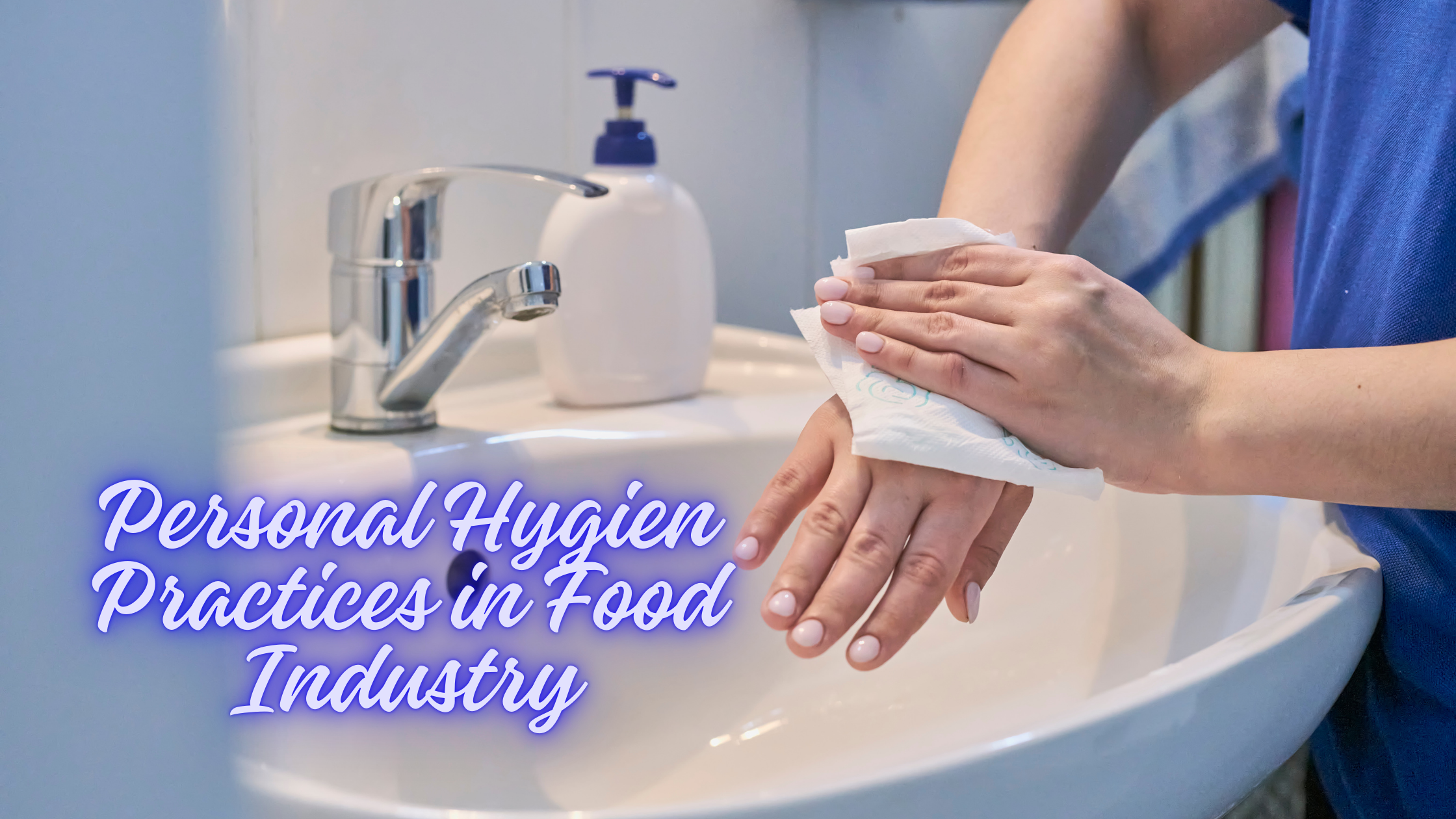 Personal Hygiene Practices