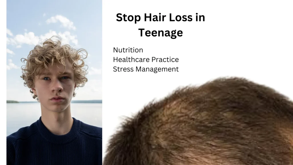 How to Stop Hair Loss in Teenage boy naturally