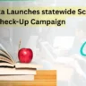 Karnataka Launches statewide School Health Check-Up Campaign